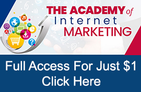 Complete Access To The Academy of Internet Marketing For $1