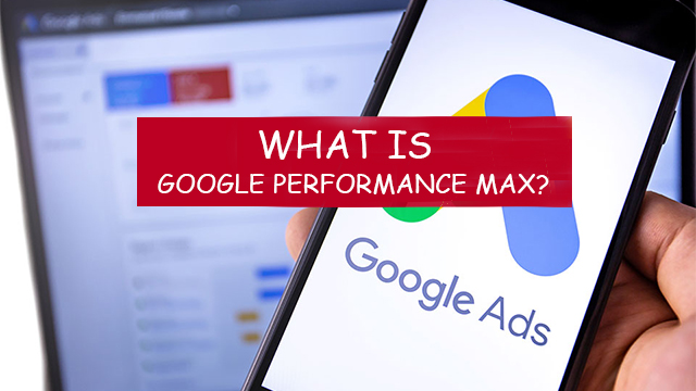 Revealing Google’s Performance Max